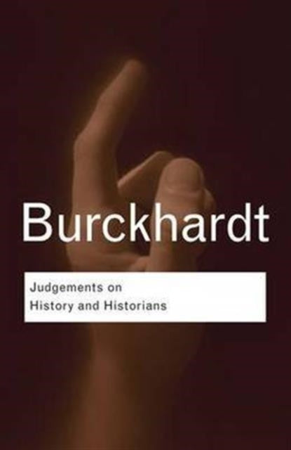 Book cover of: Judgements on History and Historians. By: Jacob Burckhardt