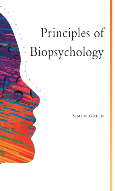 Book cover of: Principles Of Biopsychology. By: Simon Greene