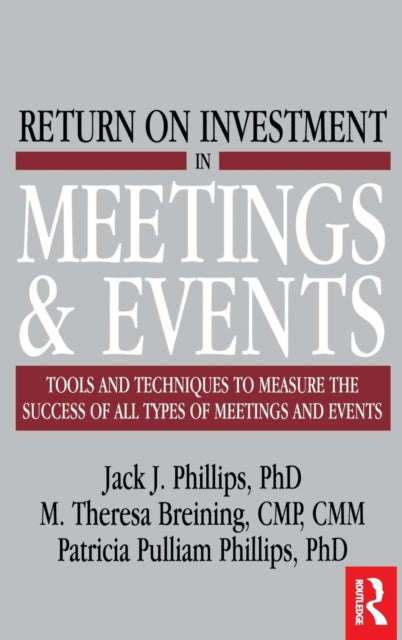 Book cover of: Return on Investment in Meetings & Events. By: M. Theresa Breining
