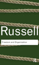 Book cover of: Freedom and Organization. By: Bertrand Russell