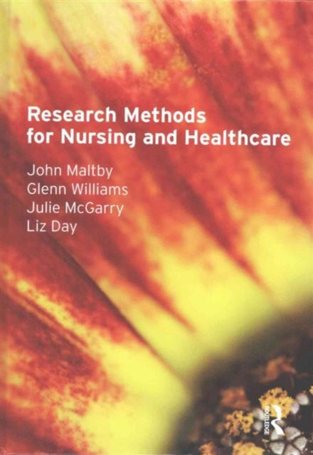 Book cover of: Research Methods for Nursing and Healthcare. By: John Maltby