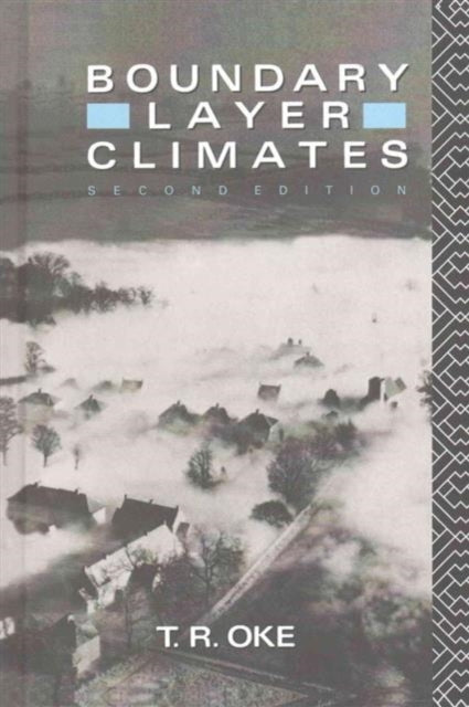 Book cover of: Boundary Layer Climates. By: T. R. Oke
