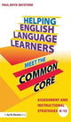 Book cover of: Helping English Language Learners Meet the Common Core. By: Paul Boyd-Batstone