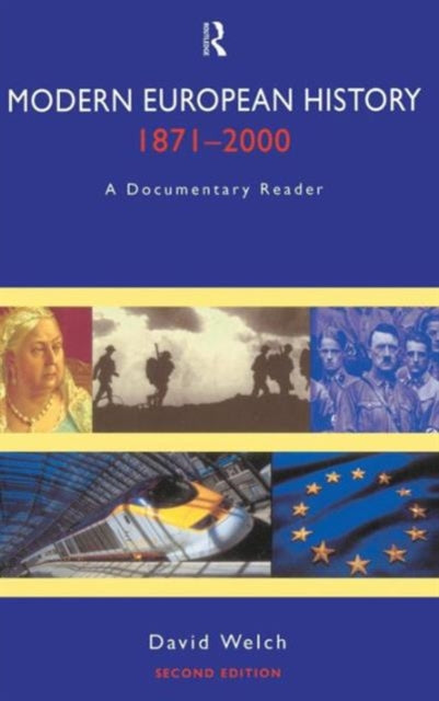 Book cover of: Modern European History, 1871-2000. By: David Welch