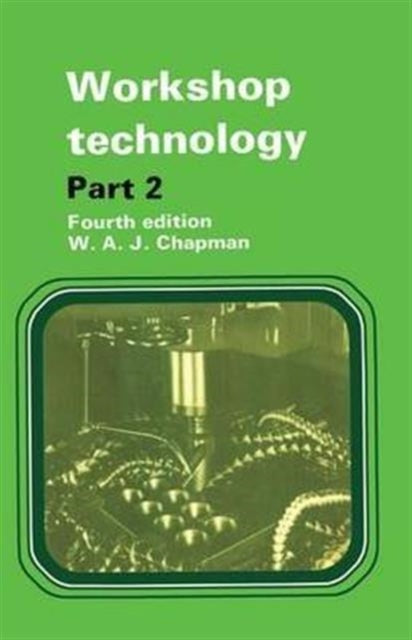 Book cover of: Workshop Technology Part 2. By: W. Chapman