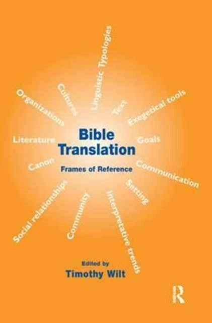 Book cover of: Bible Translation. By: Timothy Wilt