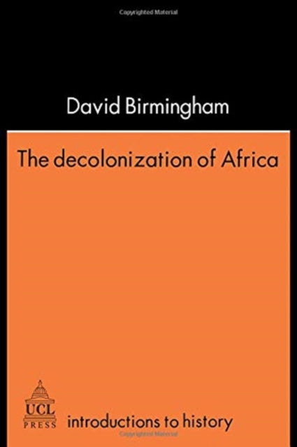 Book cover of: Decolonization Of Africa. By: Professor David Birmingham