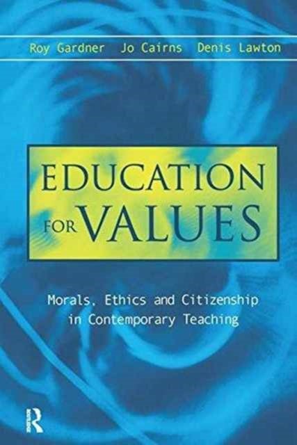 Book cover of: Education for Values. By: Jo Cairns