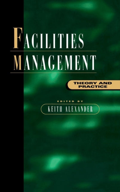 Book cover of: Facilities Management. By: Keith Alexander