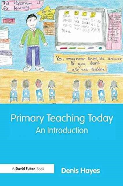 Book cover of: Primary Teaching Today. By: Denis Hayes