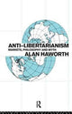Book cover of: Anti-libertarianism. By: Alan Haworth