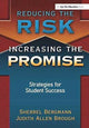 Book cover of: Reducing the Risk, Increasing the Promise. By: Sherrell Bergmann