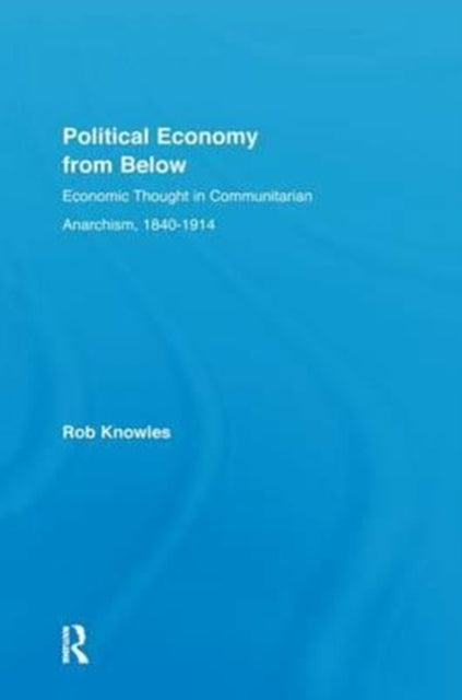 Book cover of: Political Economy from Below. By: Rob Knowles