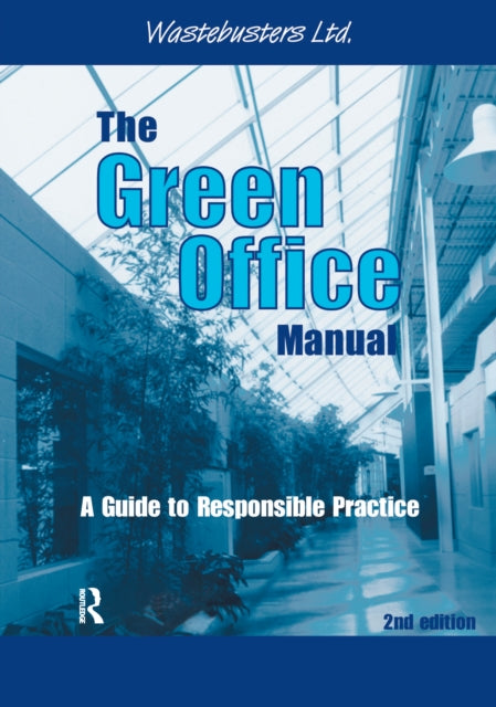 Book cover of: Green Office Manual. By: Wastebusters Ltd
