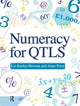 Book cover of: Numeracy for QTLS. By: Liz Keeley-Browne