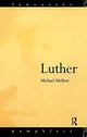 Book cover of: Luther. By: Michael Mullett