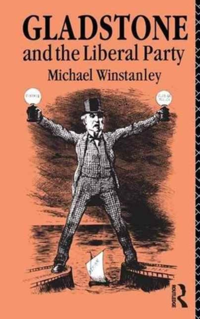 Book cover of: Gladstone and the Liberal Party. By: Michael J. Winstanley