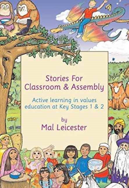 Book cover of: Stories for Classroom and Assembly. By: Mal Leicester