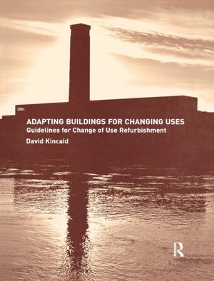 Adapting Buildings for Changing Uses