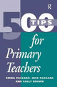 Book cover of: 500 Tips for Primary School Teachers. By: Emma Packard