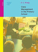 Book cover of: Class Management in the Primary School. By: Wragg, E. C.