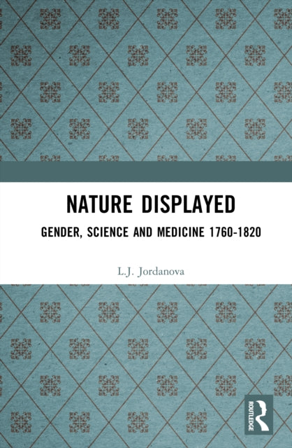 Book cover of: Nature Displayed. By: L. J. Jordanova