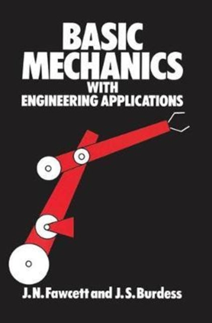 Book cover of: Basic Mechanics with Engineering Applications. By: Jones, J.