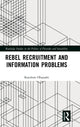 Book cover of: Rebel Recruitment and Information Problems. By: Kazuhiro Obayashi