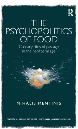 The Psychopolitics of Food