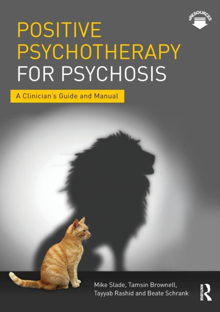 Book cover of: Positive Psychotherapy for Psychosis. By: Mike Slade