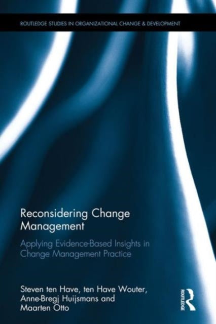 Book cover of: Reconsidering Change Management. By: Steven ten Have