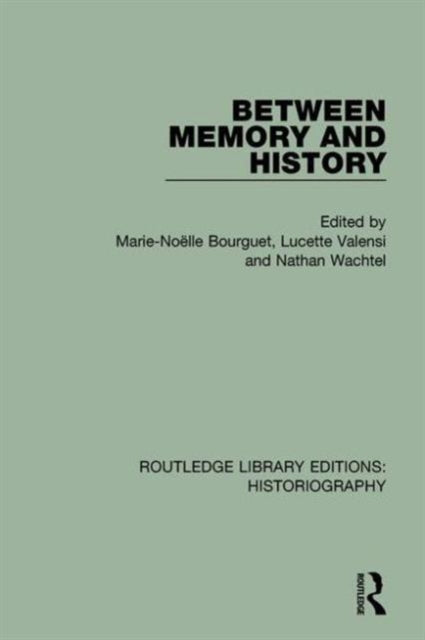 Book cover of: Between Memory and History. By: Lucette Valensi