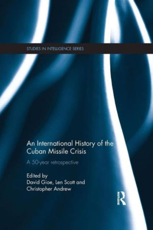An International History of the Cuban Missile Crisis