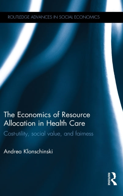 Book cover of: Economics of Resource Allocation in Health Care. By: Andrea Klonschinski