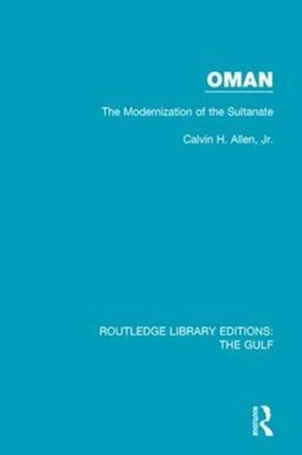 Book cover of: Oman: the Modernization of the Sultanate. By: Allen, Jr, Calvin H.