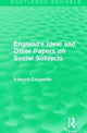 Book cover of: England's Ideal and Other Papers on Social Subjects. By: Edward Carpenter