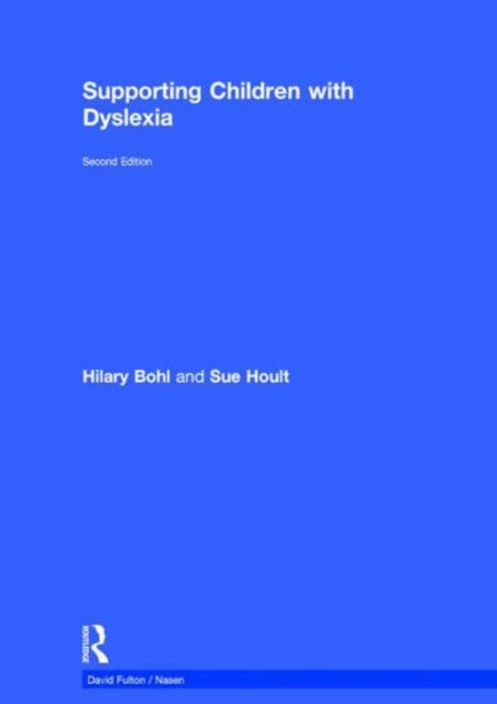 Book cover of: Supporting Children with Dyslexia. By: Sue Hoult