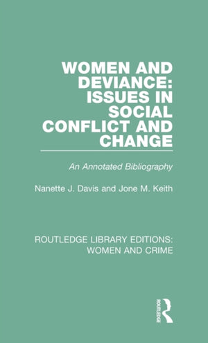 Women and Deviance: Issues in Social Conflict and Change