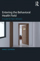 Book cover of: Entering the Behavioral Health Field. By: Diane A. Suffridge