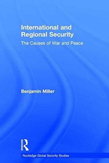 Book cover of: International and Regional Security. By: Miller, Benjamin