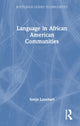 Book cover of: Language in African American Communities. By: Sonja L. Lanehart