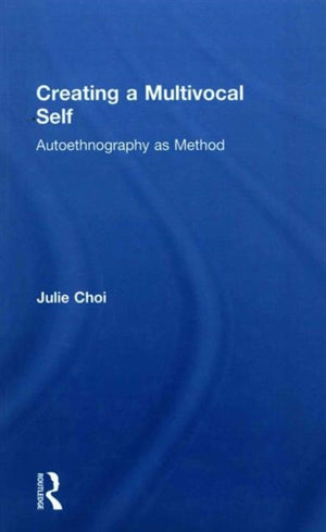 Creating a Multivocal Self