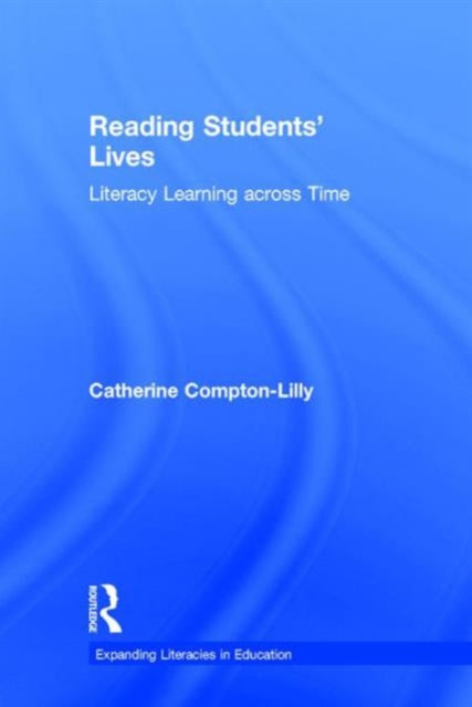 Book cover of: Reading Students' Lives. By: Catherine Compton-Lilly