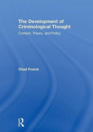 The Development of Criminological Thought