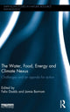 Book cover of: Water, Food, Energy and Climate Nexus. By: Felix Dodds