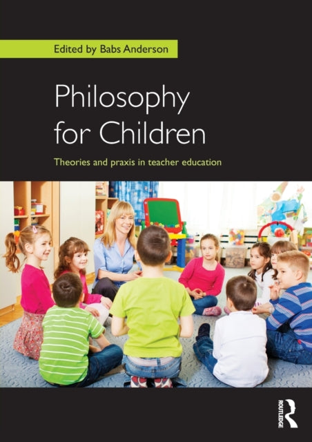 Book cover of: Philosophy for Children. By: Babs Anderson
