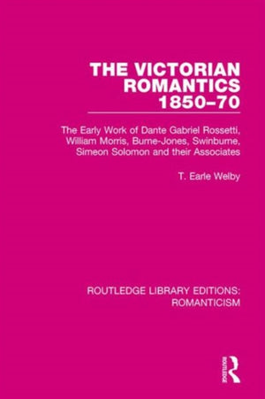 Victorian Romantics 1850-70