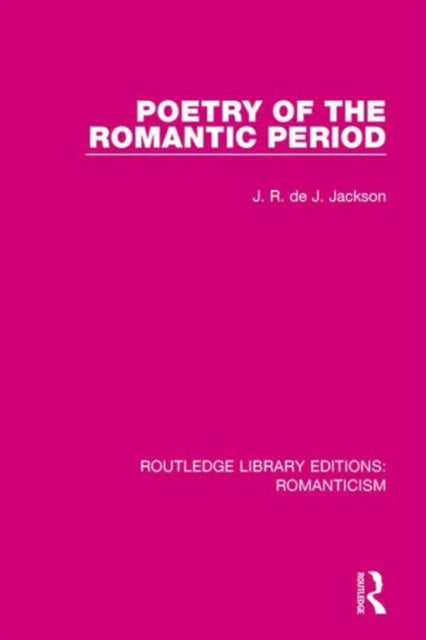 Book cover of: Poetry of the Romantic Period. By: J. R. de J. Jackson