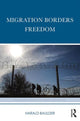 Book cover of: Migration Borders Freedom. By: Harald Bauder