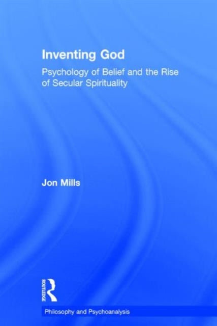 Book cover of: Inventing God. By: Jon Mills